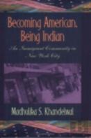 Becoming American, Being Indian