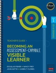 Becoming An Assessment-Capable Visible Learner, Grades 6-12, Level 1: Teacher'S Guide