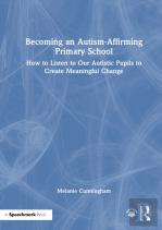 Becoming An Autism-Affirming Primary School