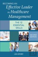 Becoming An Effective Leader In Healthcare Management