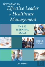 Becoming An Effective Leader In Healthcare Management