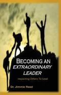 Becoming An Extraordinary Leader