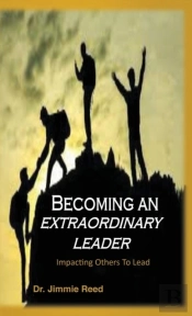 Becoming An Extraordinary Leader