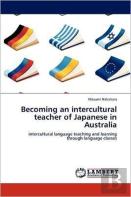 Becoming An Intercultural Teacher Of Japanese In Australia