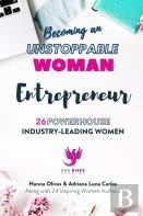 Becoming An Unstoppable Woman Entrepreneur