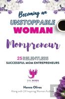 Becoming An Unstoppable Woman Mompreneur