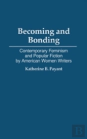 Becoming And Bonding
