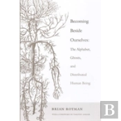Becoming Beside Ourselves