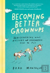 Becoming Better Grownups