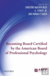 Becoming Board Certified By The American Board Of Professional Psychology