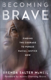 Becoming Brave Â€“ Finding The Courage To Pursue Racial Justice Now