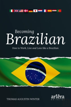 Bertrand.pt - Becoming Brazilian: How To Work, Live And Love Like A Brazilian