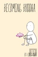Becoming Buddha