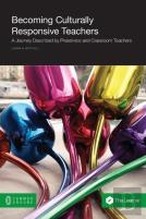 Becoming Culturally Responsive Teachers
