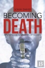 Becoming Death: First Episode Of Enemies