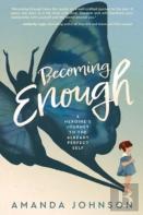 Becoming Enough
