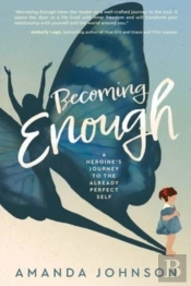 Becoming Enough