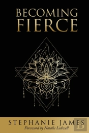 Becoming Fierce