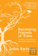 Becoming Friends Of Time