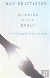 Becoming Fully Human