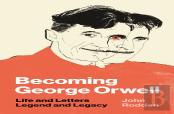 Becoming George Orwell