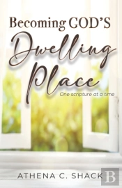 Becoming God'S Dwelling Place: One Scrip
