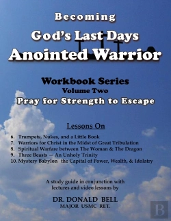 Bertrand.pt - Becoming God'S Last Days Anointed Warrior Workbook 2