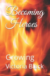 Becoming Heroes