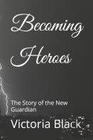 Becoming Heroes