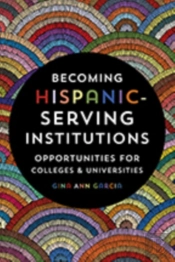 Becoming Hispanic-Serving Institutions