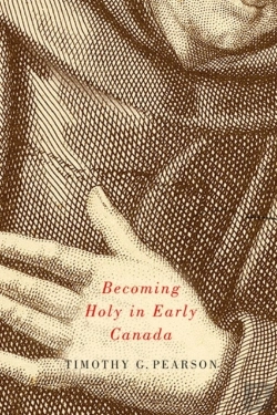 Bertrand.pt - Becoming Holy In Early Canada