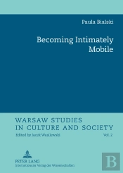Becoming Intimately Mobile