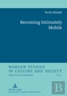 Becoming Intimately Mobile