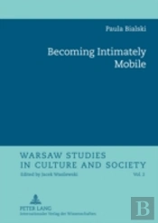 Becoming Intimately Mobile