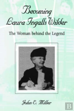 Bertrand.pt - Becoming Laura Ingalls Wilder