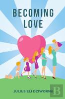 Becoming Love