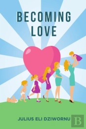 Becoming Love