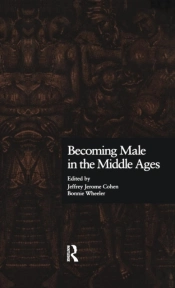 Becoming Male In The Middle Ages