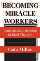 Becoming Miracle Workers