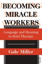Becoming Miracle Workers