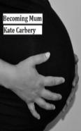 Becoming Mum