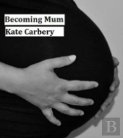 Becoming Mum