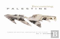 Becoming Palestine
