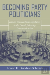 Becoming Party Politicians