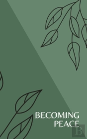 Becoming Peace