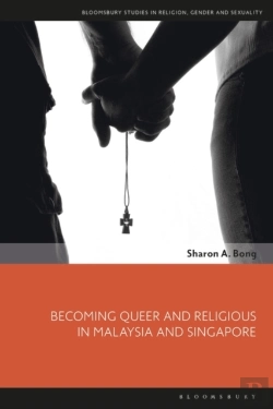 Bertrand.pt - Becoming Queer And Religious In Malaysia And Singapore