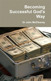 Becoming Successful God'S Way