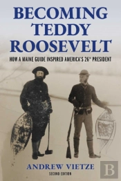 Becoming Teddy Roosevelt
