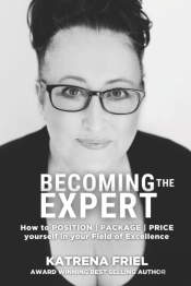 Becoming The Expert: How To Position | Package | Price Yourself Correctly In Your Field Of Excellence