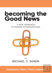 Becoming The Good News